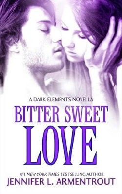 Bitter Sweet Love (The Dark Elements 0.5) by Jennifer L. Armentrout