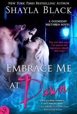 Embrace Me at Dawn (Doomsday Brethren 6) by Shayla Black