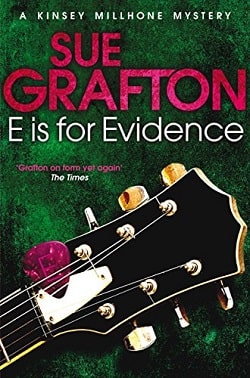 E is for Evidence (Kinsey Millhone 5) by Sue Grafton