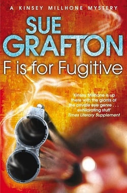 F is for Fugitive (Kinsey Millhone 6) by Sue Grafton