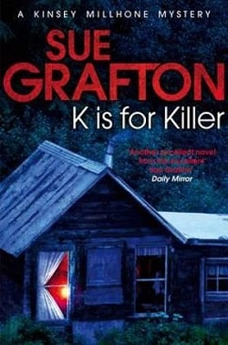 K is for Killer (Kinsey Millhone 11) by Sue Grafton