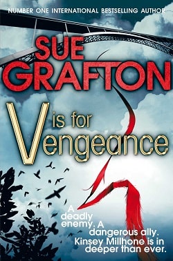 V is for Vengeance (Kinsey Millhone 22) by Sue Grafton