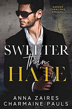 Sweeter Than Hate (Darker Than Love 0.5) by Charmaine Pauls, Anna Zaires
