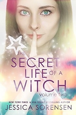 The Secret Life of a Witch 2 (Mystic Willow Bay, Witches 2) by Jessica Sorensen