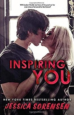 Inspiring You (Unraveling You 4) by Jessica Sorensen