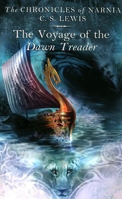 The Voyage of the Dawn Treader (The Chronicles of Narnia 3) by C. S. Lewis