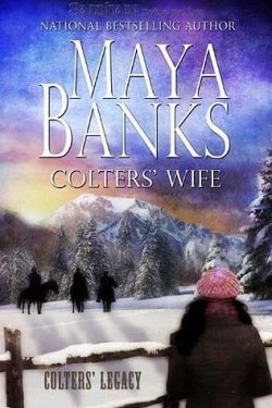 Colters' Wife (Colters Legacy 1.5) by Maya Banks