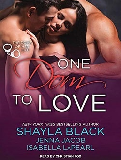 One Dom to Love (The Doms of Her Life 1) by Shayla Black