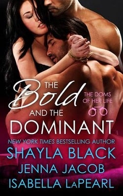 The Bold and the Dominant (The Doms of Her Life 3) by Shayla Black