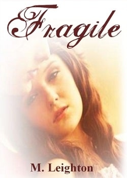 Fragile by M. Leighton