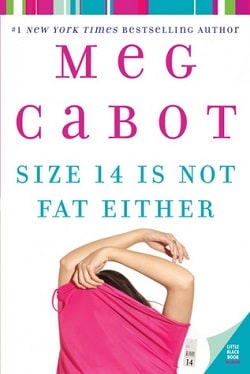 Size 14 Is Not Fat Either (Heather Wells 2) by Meg Cabot