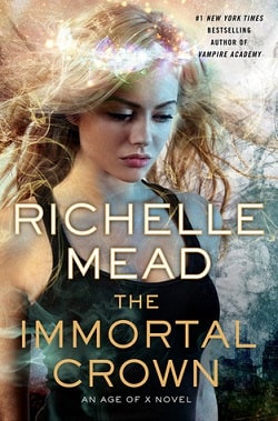 The Immortal Crown (Age of X 2) by Richelle Mead