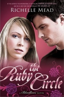 The Ruby Circle (Bloodlines 6) by Richelle Mead