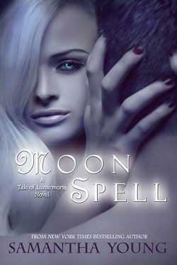 Moon Spell (The Tale of Lunarmorte 1) by Samantha Young
