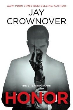 Honor (The Breaking Point 1) by Jay Crownover