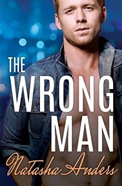 The Wrong Man (Alpha Men 3) by Natasha Anders