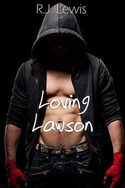Loving Lawson (Loving Lawson 1) by R.J. Lewis