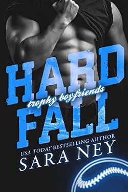 Hard Fall (Trophy Boyfriends 2) by Sara Ney