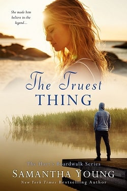 The Truest Thing - Hart's Boardwalk by Samantha Young