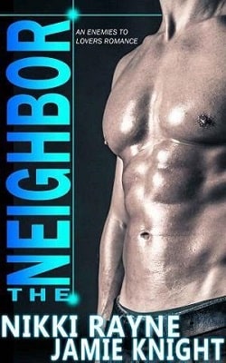 The Neighbor - Don't Hate Me by Jamie Knight