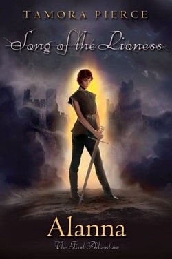 Alanna: The First Adventure (Song of the Lioness 1) by Tamora Pierce