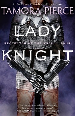 Lady Knight (Protector of the Small 4) by Tamora Pierce