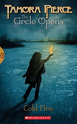 Cold Fire (The Circle Opens 3) by Tamora Pierce