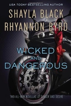 Wicked and Dangerous (Wicked Lovers 7. 5) by Shayla Black