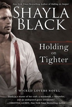 Holding on Tighter (Wicked Lovers 12) by Shayla Black