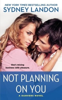 Not Planning on You (Danvers 2) by Sydney Landon
