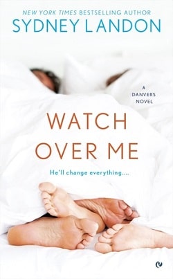 Watch Over Me (Danvers 7) by Sydney Landon