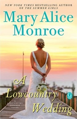 A Lowcountry Wedding (Lowcountry Summer 4) by Mary Alice Monroe