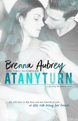 At Any Turn (Gaming the System 2) by Brenna Aubrey