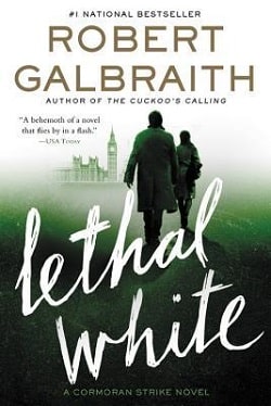 Lethal White (Cormoran Strike 4) by Robert Galbraith