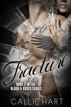 Fracture (Blood & Roses 2) by Callie Hart