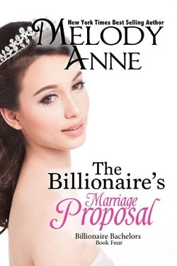 The Billionaire's Marriage Proposal (Billionaire Bachelors 4) by Melody Anne