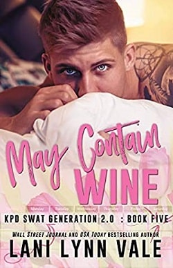 May Contain Wine (SWAT Generation 2.0 5) by Lani Lynn Vale