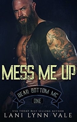 Mess Me Up (Bear Bottom Guardians MC 1) by Lani Lynn Vale