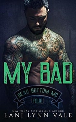 My Bad (Bear Bottom Guardians MC 4) by Lani Lynn Vale