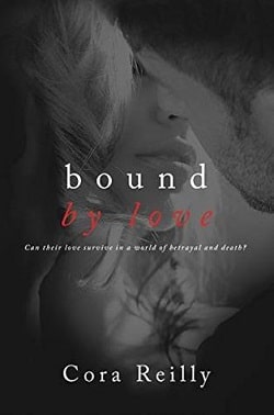 Bound By Love (Born in Blood Mafia Chronicles 6) by Cora Reilly