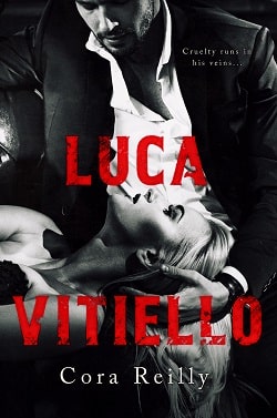 Luca Vitiello (Born in Blood Mafia Chronicles 0.5) by Cora Reilly