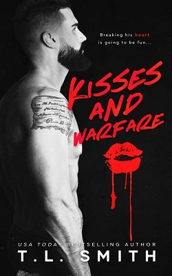Kisses and Warfare by T.L. Smith