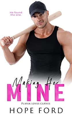 Making Her Mine (Player Loves Curves 1) by Hope Ford