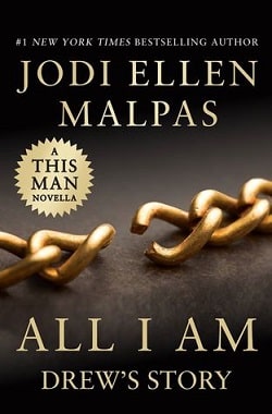 All I Am: Drew's Story by Jodi Ellen Malpas