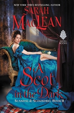 A Scot in the Dark (Scandal & Scoundrel 2) by Sarah MacLean