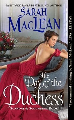 The Day of the Duchess (Scandal & Scoundrel 3) by Sarah MacLean