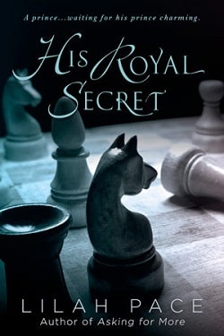 His Royal Secret (His Royal Secret 1) by Lilah Pace