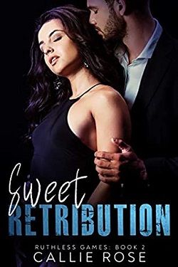 Sweet Retribution (Ruthless Games 2) by Callie Rose