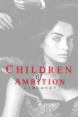 Children of Ambition (Children of Vice 2) by J.J. McAvoy