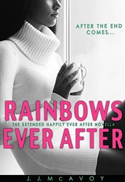 Rainbows Ever After (Rainbows 1.50) by J.J. McAvoy